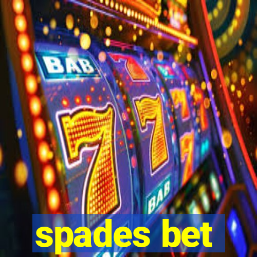 spades bet